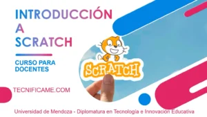 Alfabetización Digital: Scratch como puerta de entrada a las Ciencias de la Computación